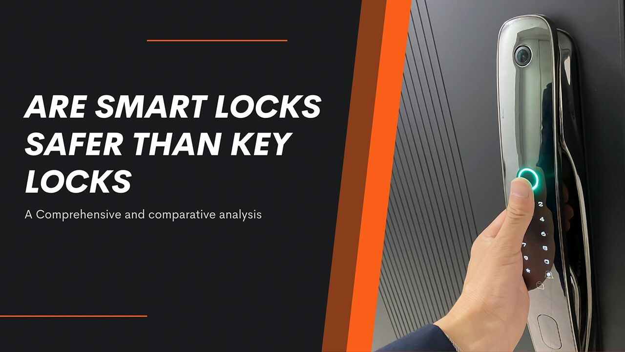 smart locks safer than key locks